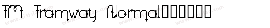 TM Tramway Normal字体转换